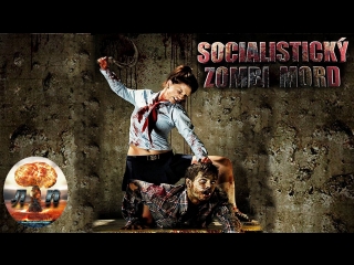 socialisticky zombi mord (2014) 720hd