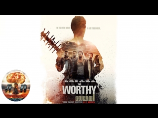 the worthy (2016) 720hd