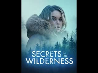 secrets of the wild forests (thriller) 2021