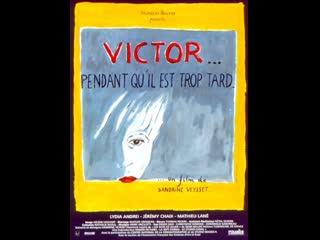 victor... before it's too late   victor... pendant qu il est trop tard (1998) france